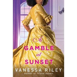 A Gamble at Sunset -- Vanessa Riley